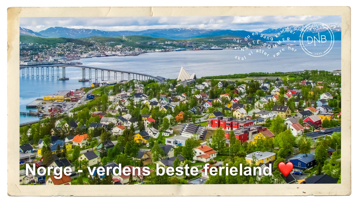 Oversiktsbilde av Tromsø i sommerdrakt med tittelen: Norge - verdens beste ferieland.