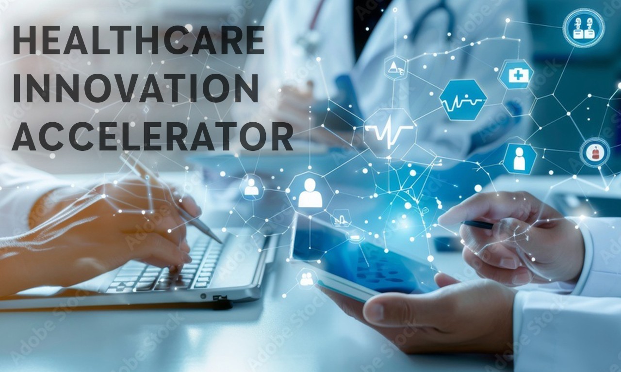 Healthcare Innovation Accelerator